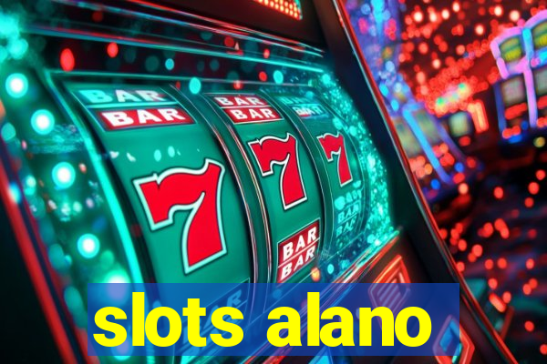 slots alano